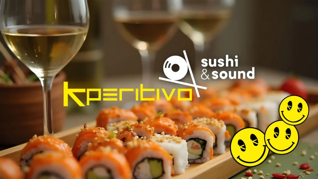 Kperitivo Sushi and Sound 10-07-2025